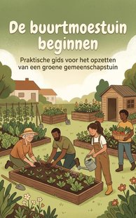 De buurtmoestuin beginnen