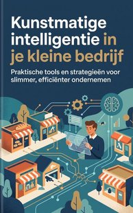 Kunstmatige intelligentie in je kleine bedrijf
