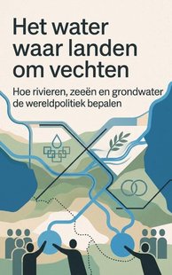 Het water waar landen om vechten