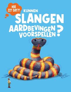 Kunnen slangen aardbevingen voorspellen?