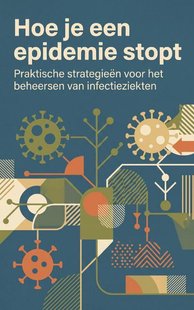 Hoe je een epidemie stopt