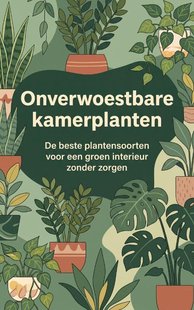 Onverwoestbare kamerplanten