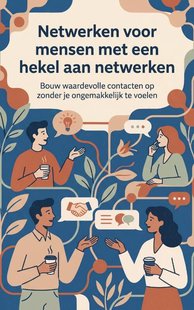 Netwerken voor mensen met een hekel aan netwerken