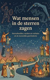 Wat mensen in de sterren zagen