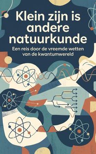 Klein zijn is andere natuurkunde