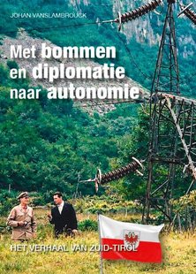 Met bommen en diplomatie naar autonomie
