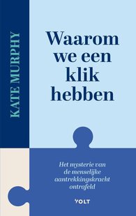 Waarom we een klik hebben