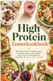 High Protein Zomerkookboek