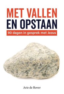 Met vallen en opstaan