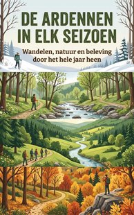 De Ardennen in elk seizoen