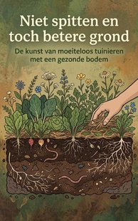 Niet spitten en toch betere grond