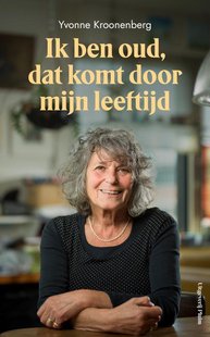 Ik ben oud, dat komt door mijn leeftijd