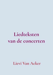 Liedteksten van de concerten