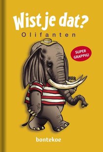 Wist je dat? - Olifanten