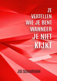 Ze vertellen wie je bent wanneer je niet kijkt