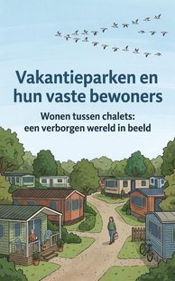 Vakantieparken en hun vaste bewoners