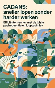 Cadans: sneller lopen zonder harder werken