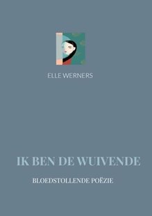Ik Ben De Wuivende