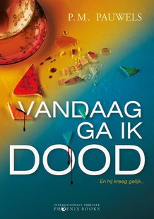 Vandaag ga ik dood