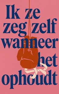 Ik zeg zelf wanneer het ophoudt