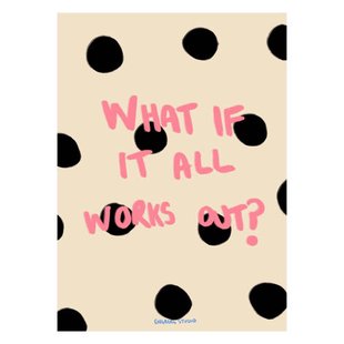 Poster & Frame Poster - Engberg Studio - What if it all works out - 30 x 40