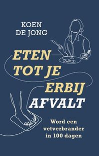 Eten tot je erbij afvalt