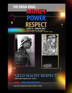 GELD MACHT RESPECT THE MIKA KING Deluxe Editie 3· Nederlandse Editie 2026