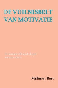 De Vuilnisbelt van Motivatie