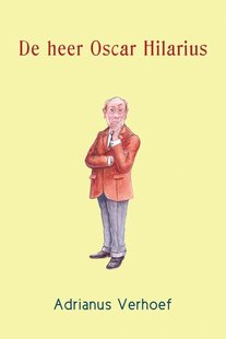 De heer Oscar Hilarius