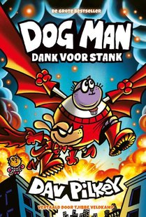 Dog Man 14 - Dog Man: Dank voor stank