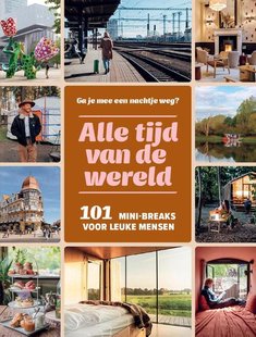 101 Mini-Breaks Voor Leuke Mensen