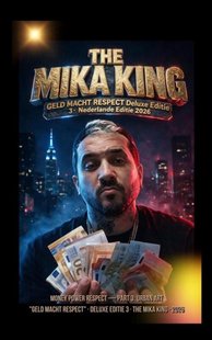 GELD MACHT RESPECT THE MIKA KING Deluxe versie