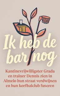 Ik heb de bar nog