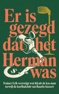 Er is gezegd dat het Herman was