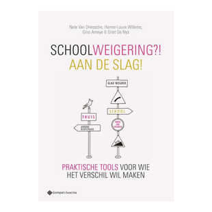 Schoolweigering?! Aan de slag!