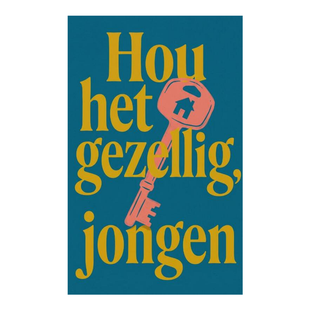 Hou het gezellig, jongen