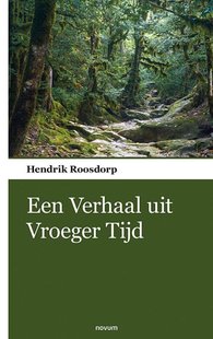 : Een Verhaal uit Vroeger Tijd