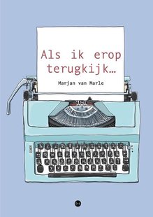 Als ik erop terugkijk…