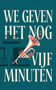 We geven het nog vijf minuten