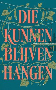 Die kunnen blijven hangen